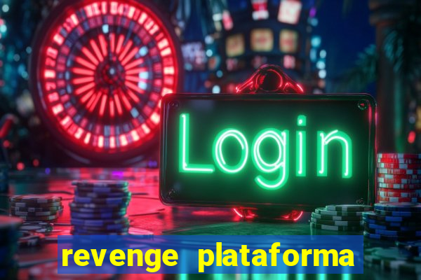 revenge plataforma de jogos